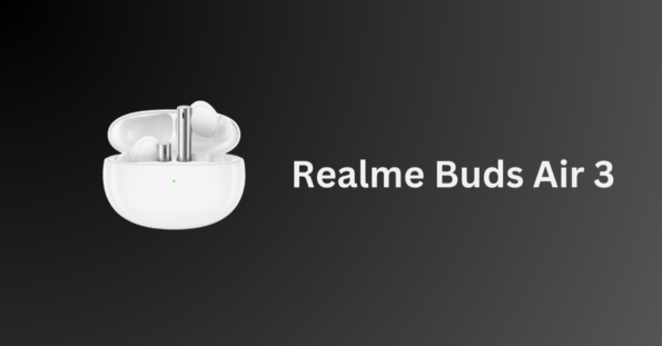 Realme Buds Air 3 Review: Affordable ANC Earbuds with Impressive Sound and Long Battery Life