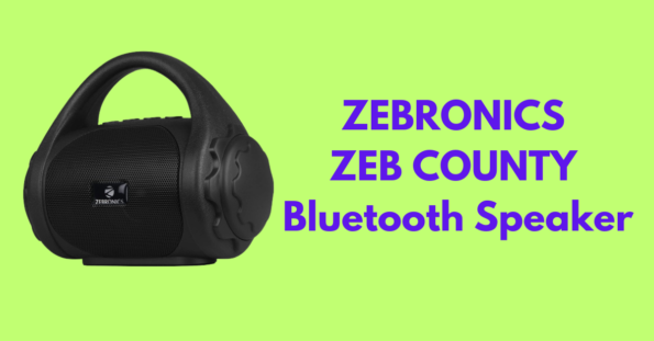 ZEBRONICS ZEB COUNTY Bluetooth Speaker Review: Affordable Audio Solution for Budget-Conscious Users