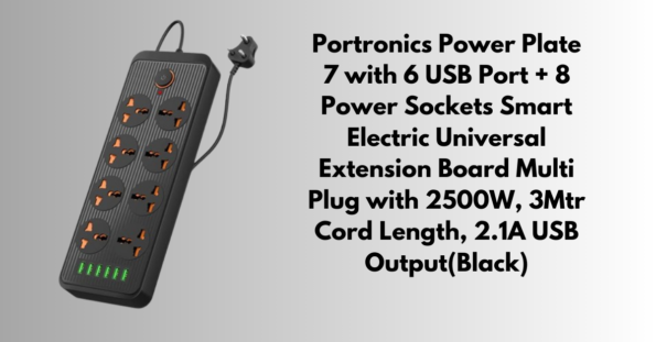 Portronics Power Plate 7: 8 Power Sockets & 6 USB Ports Extension Board with 3M Cord