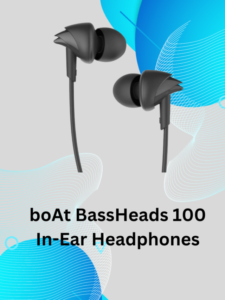 boAt BassHeads 100 In-Ear Headphones tem