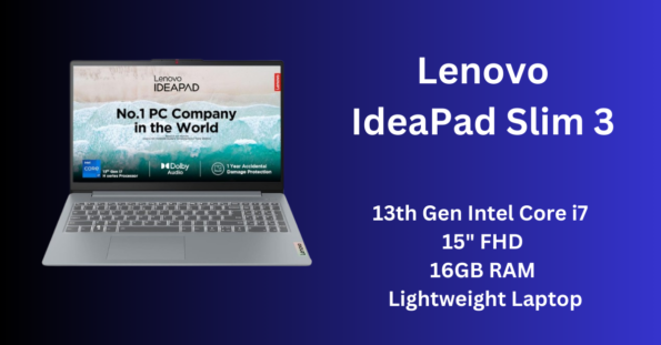 Lenovo IdeaPad Slim 3: 13th Gen Intel Core i7 | 15″ FHD | 16GB RAM | Lightweight Laptop